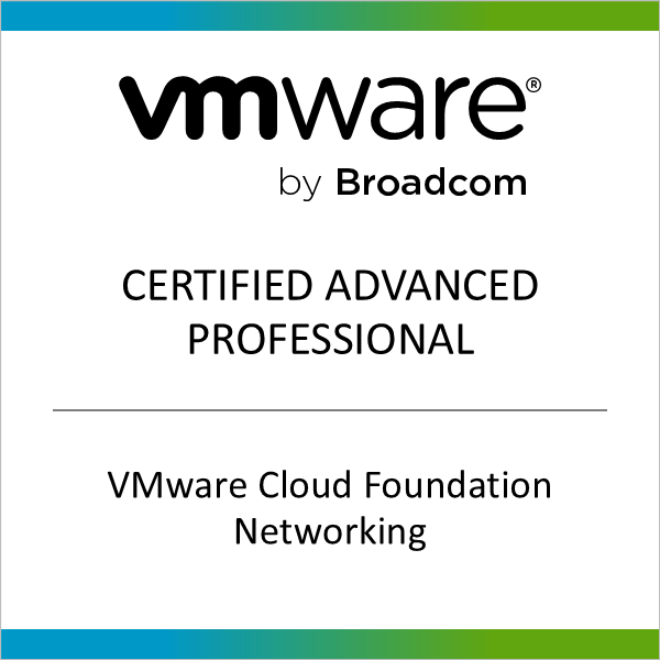 VMware Certified Advanced Professional - VMware Cloud Foundation Networking