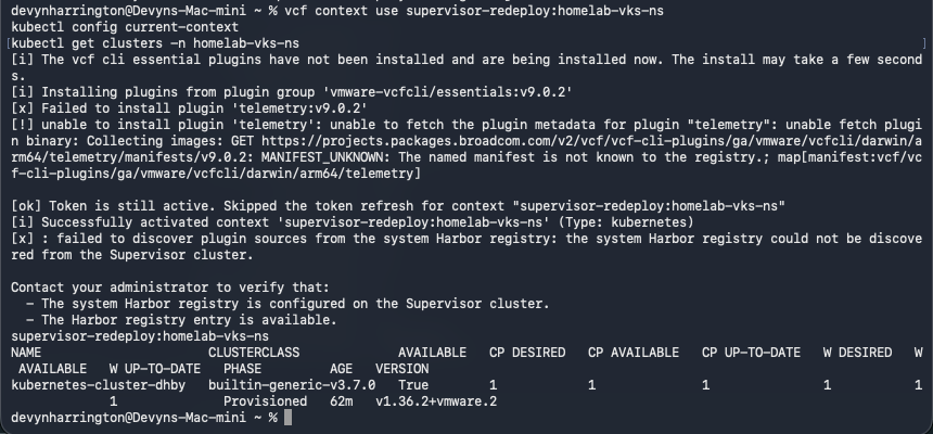 Namespace context and cluster query succeed. Context activates despite telemetry and Harbor discovery warnings; cluster is Provisioned, Available=True, with one control plane and one worker available and up to date.